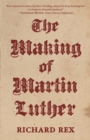 The Making of Martin Luther - eBook