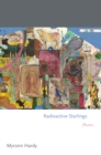 Radioactive Starlings : Poems - eBook