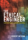 The Ethical Engineer : Contemporary Concepts and Cases - eBook