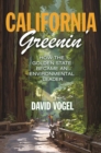California Greenin' : How the Golden State Became an Environmental Leader - eBook