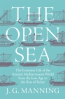 The Open Sea : The Economic Life of the Ancient Mediterranean World from the Iron Age to the Rise of Rome - eBook