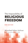 The Impossibility of Religious Freedom : New Edition - eBook