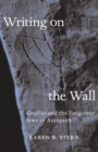 Writing on the Wall : Graffiti and the Forgotten Jews of Antiquity - eBook