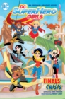 DC Super Hero Girls: Finals Crisis - Book