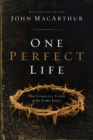 One Perfect Life : The Complete Story of the Lord Jesus - eBook