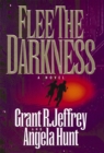 Flee The Darkness : A Novel - eBook
