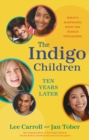 Indigo Children Ten Years Later - eBook