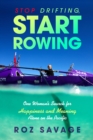 Stop Drifting, Start Rowing - eBook