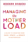 Managing the Motherload - eBook