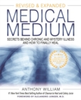 Medical Medium : Secrets Behind Chronic and Mystery Illness and How to Finally Heal (Revised and Expanded Edition) - Book