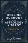 Healing Burnout with Astrology & Tarot - eBook