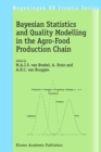 Bayesian Statistics and Quality Modelling in the Agro-Food Production Chain - Book