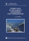 Cosmic Rays in the Earth's Atmosphere and Underground - eBook