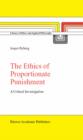 The Ethics of Proportionate Punishment : A Critical Investigation - eBook