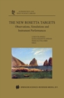 The New Rosetta Targets : Observations, Simulations and Instrument Performances - eBook
