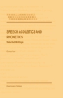 Speech Acoustics and Phonetics : Selected Writings - eBook