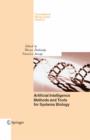 Artificial Intelligence Methods and Tools for Systems Biology - eBook