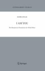 I Am You : The Metaphysical Foundations for Global Ethics - eBook