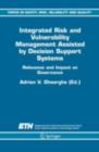Integrated Risk and Vulnerability Management Assisted by Decision Support Systems : Relevance and Impact on Governance - eBook