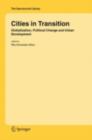 Cities in Transition : Globalization, Political Change and Urban Development - eBook