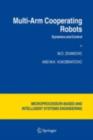 Multi-Arm Cooperating Robots : Dynamics and Control - eBook