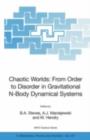 Chaotic Worlds: from Order to Disorder in Gravitational N-Body Dynamical Systems - eBook
