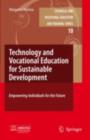 Technology and Vocational Education for Sustainable Development : Empowering Individuals for the Future - eBook