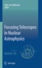 Focusing Telescopes in Nuclear Astrophysics - eBook