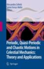 Periodic, Quasi-Periodic and Chaotic Motions in Celestial Mechanics: Theory and Applications - eBook