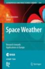 Space Weather : Research Towards Applications in Europe - eBook