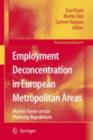 Employment Deconcentration in European Metropolitan Areas : Market Forces versus Planning Regulations - eBook