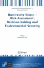 Wastewater Reuse - Risk Assessment, Decision-Making and Environmental Security - eBook