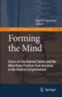 Forming the Mind : Essays on the Internal Senses and the Mind/Body Problem from Avicenna to the Medical Enlightenment - eBook