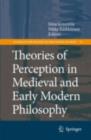 Theories of Perception in Medieval and Early Modern Philosophy - eBook