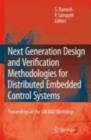 Next Generation Design and Verification Methodologies for Distributed Embedded Control Systems : Proceedings of the GM R&D Workshop, Bangalore, India, January 2007 - eBook