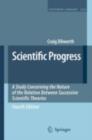 Scientific Progress : A Study Concerning the Nature of the Relation Between Successive Scientific Theories - eBook