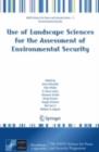Use of Landscape Sciences for the Assessment of Environmental Security - eBook