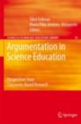 Argumentation in Science Education : Perspectives from Classroom-Based Research - eBook