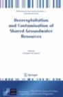 Overexploitation and Contamination of Shared Groundwater Resources : Management, (Bio)Technological, and Political Approaches to Avoid Conflicts - eBook