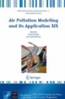 Air Pollution Modeling and Its Application XIX - eBook