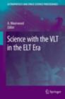 Science with the VLT in the ELT Era - eBook