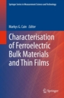 Characterisation of Ferroelectric Bulk Materials and Thin Films - eBook