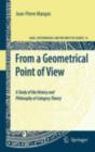 From a Geometrical Point of View : A Study of the History and Philosophy of Category Theory - eBook