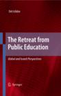 The Retreat from Public Education : Global and Israeli Perspectives - eBook