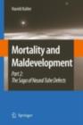 Mortality and Maldevelopment : Part II: The Saga of Neural Tube Defects - eBook