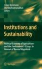 Institutions and Sustainability : Political Economy of Agriculture and the Environment - Essays in Honour of Konrad Hagedorn - eBook