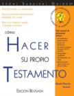Como Hacer Su Propio Testamento : (How to Make Your Own Will, Spanish Edition) - eBook