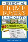 The Essential Home Buyer's Checklists : 88 Best Ways to Avoid the Costly Mistakes and Hidden Dangers Every Home Buyer Must Face - eBook