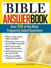 The Bible Answer Book : Over 260 of the Most Frequently Asked Questions - eBook