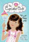 Winner Bakes All : The Cupcake Club - eBook